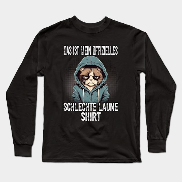 Lustiger Spruch Katze Sarkasmus Schlechte Laune Long Sleeve T-Shirt by Foxxy Merch